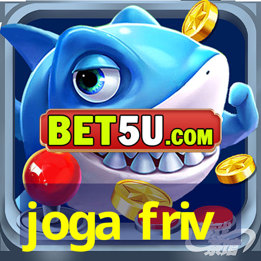 joga friv